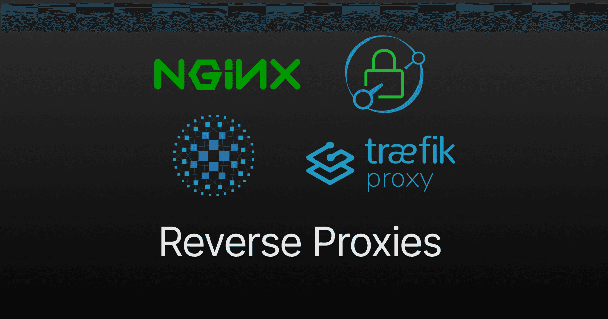 Reverse Proxy Comparison: NGINX vs Caddy vs Traefik vs HAProxy