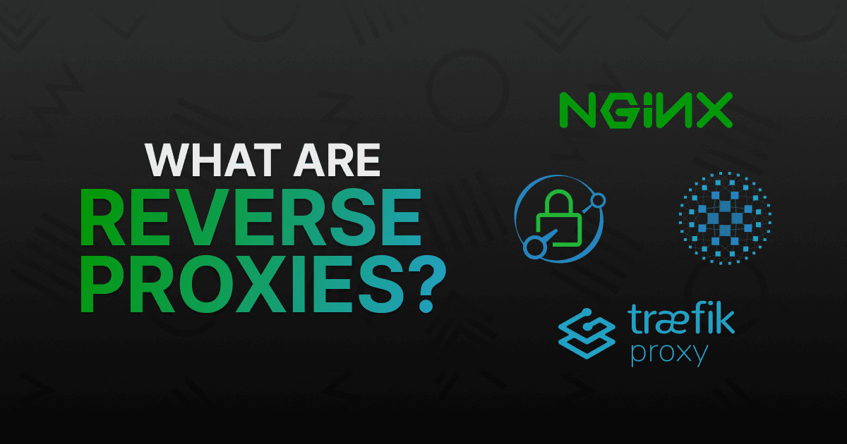 Reverse Proxy Comparison: NGINX vs Caddy vs Traefik vs HAProxy